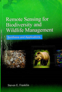 Remote Sensing for Biodiversity and Wildlife Management: Synthesis and Applications