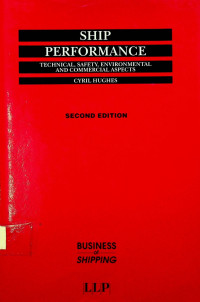 SHIP PERFORMANCE TECHNICAL, SAFETY, ENVIRONMENAL, AND COMMERCIAL ASPECTS, SECOND EDITION