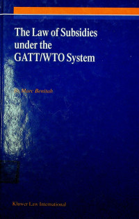 The Law of Subsidies under the GATT/WTO System