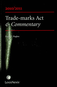 Trade-marks Act & Commentary, 2010-2011