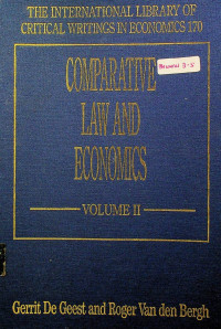 THE INTERNATIONAL LIBRARY OF CRITICAL WRITING IN ECONOMICS 170: COMPORATIVE LAW AND ECONOMICS VOLUME II