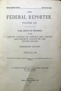 THE FEDERAL REPORTER VOLUME 135: CASES ARGUED AND DETERMINED IN THE CIRCUIT COURTS OF APPEALS AND CIRCUIT AND DISTRICT COURTS OF THE UNITED STATES. PERMANENT EDITION APRIL-MAY, 1905