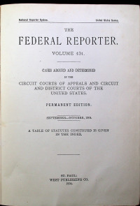 THE FEDERAL REPORTER VOLUME 131; Cases Argued and Determined in the Circuit Courts of Appeals and Circuit and District Courts of the United States. September-October, 1904