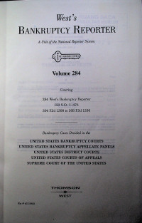 West's BANKRUPTCY REPORTER; A unit of the National Reporter System Volume 284