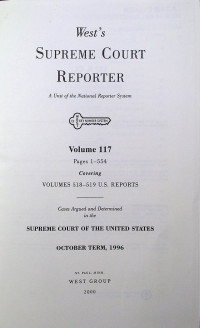 West's SUPREME COURT REPORTER; A unit of the National Reporter System Volume 117 ...