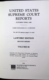 UNITED STATES SUPREME COURT REPORTS OCTOBER TERM, 1986 LAWYERS' EDITION SECOND SERIES VOLUME 95
