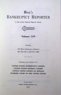 West's BANKRUPTCY REPORTER; A unit of the National Reporter System Volume 149