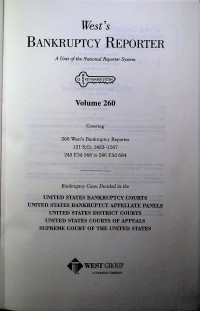 West's BANKRUPTCY REPORTER; A unit of the National Reporter System Volume 260