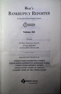 West's BANKRUPTCY REPORTER; A unit of the National Reporter System Volume 262