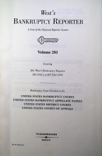 West's BANKRUPTCY REPORTER; A Unit of the National Reporter System Volume 281