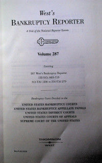 West's BANKRUPTCY REPORTER; A Unit of the National Reporter System Volume 287