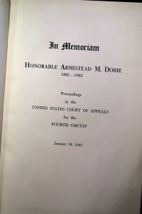 In Memoriam HONORABLE ARMISTEAD M.DOBIE 1881 - 1962