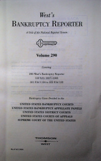 West's BANKRUPTCY REPORTER; A Unit of the National Reporter System Volume 290