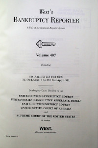 West's BANKRUPTCY REPORTER; A Unit of the National Reporter System Volume 407