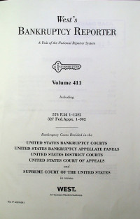 West's BANKRUPTCY REPORTER; A Unit of the National Reporter System Volume 411
