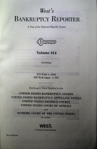 West's BANKRUPTCY REPORTER; A Unit of the National Reporter System Volume 414