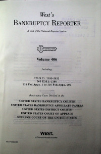 West's BANKRUPTCY REPORTER; A Unit of the National Reporter System Volume 406