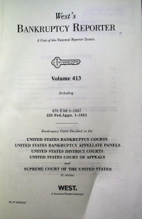 West's BANKRUPTCY REPORTER; A Unit of the National Reporter System Volume 413