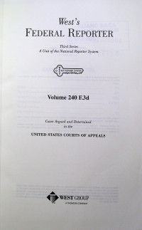 West`s FEDERAL REPORTER Third Series: A Unit of the National Reporter System Volume 240 F.3d