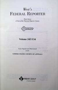 West`s FEDERAL REPORTER Third Series: A Unit of the National Reporter System Volume 245 F.3d