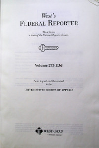 West`s FEDERAL REPORTER Third Series: A Unit of the National Reporter System Volume 273 F.3d