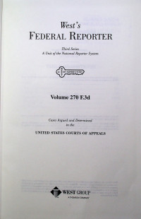 West`s FEDERAL REPORTER Third Series: A Unit of the National Reporter System Volume 270 F.3d