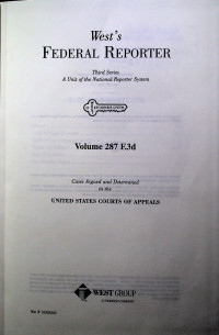 West`s FEDERAL REPORTER Third Series: A Unit of the National Reporter System Volume 287 F.3d