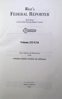 West`s FEDERAL REPORTER Third Series: A Unit of the National Reporter System Volume 233 F.3d