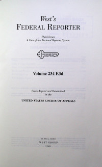 West`s FEDERAL REPORTER Third Series: A Unit of the National Reporter System Volume 234 F.3d
