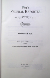 West`s FEDERAL REPORTER Third Series: A Unit of the National Reporter System Volume 228 F.3d
