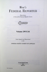 West`s FEDERAL REPORTER Third Series: A Unit of the National Reporter System Volume 299 F.3d