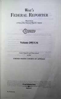 West`s FEDERAL REPORTER Third Series: A Unit of the National Reporter System Volume 298 F.3d