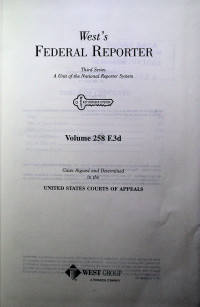 West`s FEDERAL REPORTER Third Series: A Unit of the National Reporter System Volume 258 F.3d