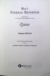 West`s FEDERAL REPORTER Third Series: A Unit of the National Reporter System Volume 259 F.3d