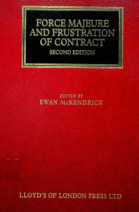 FORCE MAJEURE AND FRUSTRATION OF CONTRACT SECOND EDITION