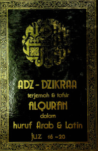 ADZ-DZIKRAA: terjemah & tafsir ALQUR'AN dalam huruf Arab & Latin juz 16 - 20