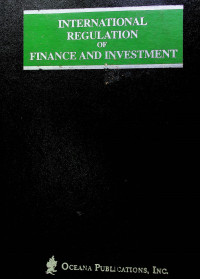 INTERNATIONAL REGULATION OF FINANCE AND INVESTMENT: D. OTHER INTERNATIONAL ORGANIZATIONS & ARRANGEMENTS