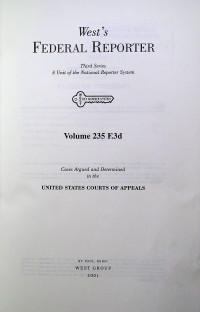 West`s FEDERAL REPORTER Third Series: A Unit of the National Reporter System Volume 235 F.3d