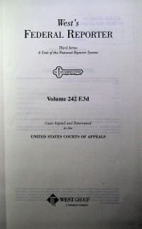 West`s FEDERAL REPORTER Third Series: A Unit of the National Reporter System Volume 242 F.3d