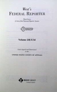 West`s FEDERAL REPORTER Third Series: A Unit of the National Reporter System Volume 246 F.3d