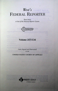 West`s FEDERAL REPORTER Third Series: A Unit of the National Reporter System Volume 253 F.3d