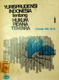 YURISPRUDENSI INDONESIA tentang HUKUM PIDANA TENTARA 1