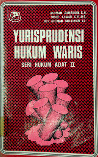 YURISPRUDENSI HUKUM WARIS SERI HUKUM ADAT II