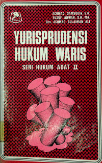 YURISPRUDENSI HUKUM WARIS SERI HUKUM ADAT II