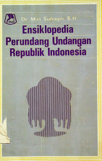 Ensiklopedia Perundang Undangan Republik Indonesia