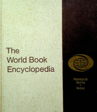 The World Book Encyclopedia: Research Guide Index