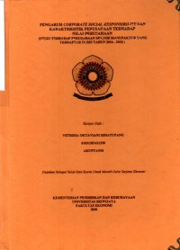 PENGARUH CORPORATE SOCIAL RESPONSIBILITY DAN KARAKTERISTIK PERUSAHAAN TERHADAP NILAI PERUSAHAAN (STUDI TERHADAP PERUSAHAAN SEKTOR MANUFAKTUR YANG TERDAFTAR DI BEI TAHUN 2016-2018)