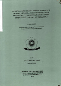 HYBRID GAMMA CORRECTION MULTIVARIASI DENGAN METODE LOCAL CONTRAST UNTUK PERBAIKAN CITRA RETINA PADA DATASET STRUCTURED ANALYSIS OF THE RETINA