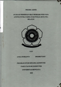 APLIKASI PERSEDIAN OBAT BERBASIS WEB PADA APOTEK PUTRA FARMA II BATURAJA SUMATRA SELATAN