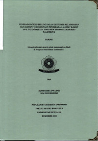 PENERAPAN CROSS-SELLING DALAM CUSTOMER RELATIONSHIP MANAGEMENT (CRM) DENGAN PENDEKATAN MARKET BASKET ANALYSIS (MBA) PADA TOKO NEW TROPO ACCESSORIES PALEMBANG
